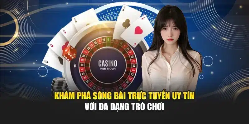 Khám phá sòng bài trực tuyến uy tín với đa dạng trò chơi